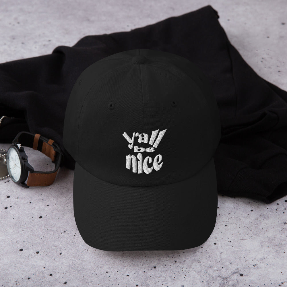 Y'all Be Nice "zBasic Dad Hat" Embroidered