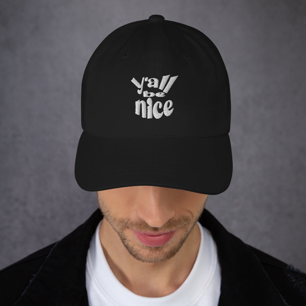 Y'all Be Nice "zBasic Dad Hat" Embroidered